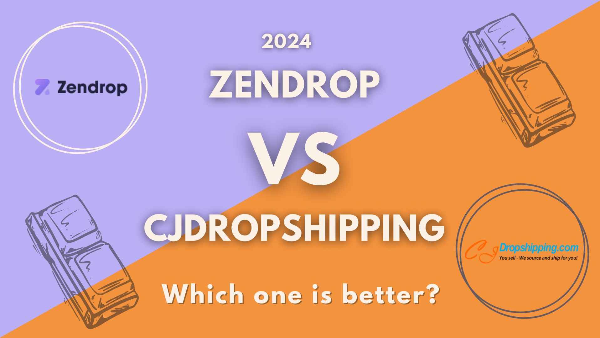 Zendrop vs CJdropshipping 2024 - Which One Is Better?