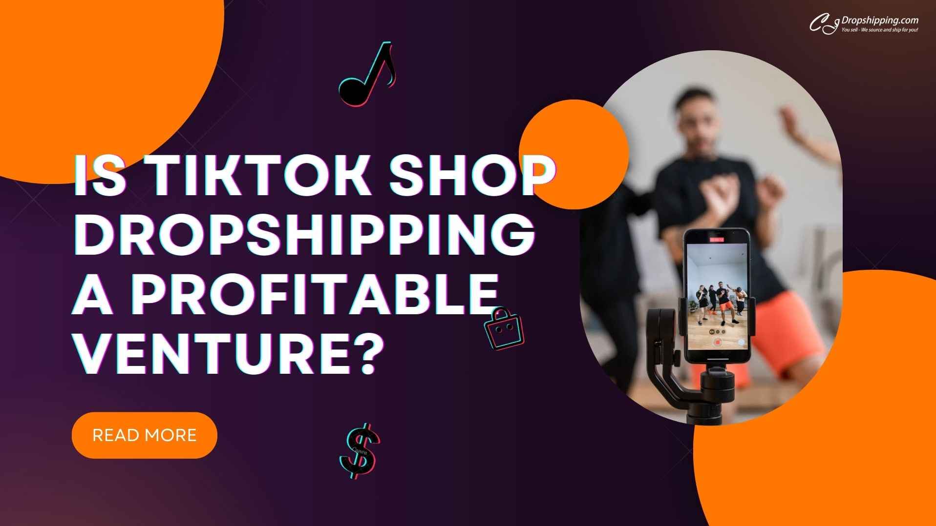 Is TikTok Shop Dropshipping a Profitable Venture? Everything You Need ...