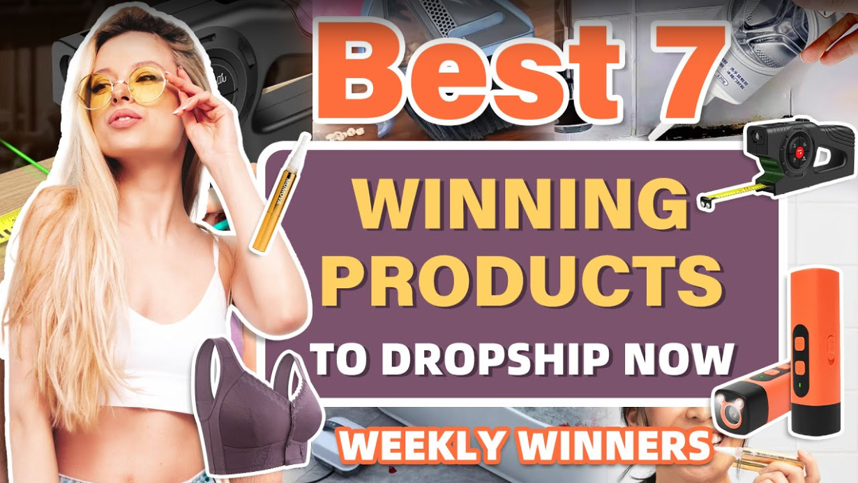 Best 7 Winning Products to Dropship